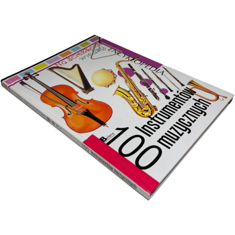 100 instrumentów muzycznych encyklopedia praca zbiorowa