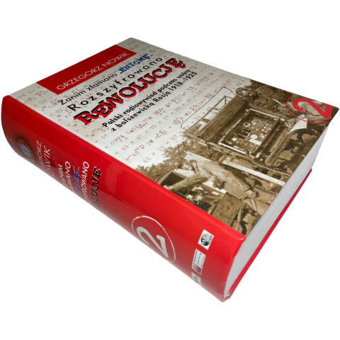 Zanim złamano Enigmę… rozszyfrowano rewolucję. Polski radiowywiad podczas wojny z bolszewicką Rosją 1918-1920