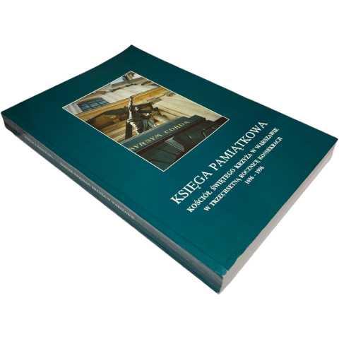 Księga pamiątkowa Kościół Świętego Krzyża w Warszawie w trzechsetną rocznicę konsekracji 1696-1996 red. Tomasz Chachulski