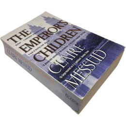 The Emperor's Children Claire Messud