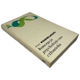 Koncepcje psychologiczne człowieka Józef Kozielecki