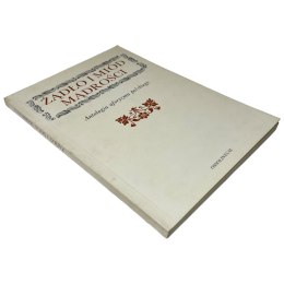 Żądło i miód mądrości. Antologia aforyzmu polskiego wyb. Kazimierz Orzechowski