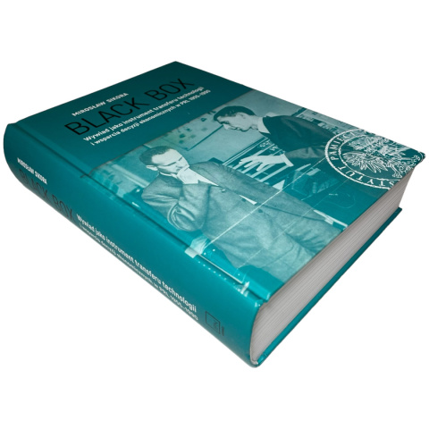 Black Box. Wywiad jako instrument transferu technologii i wsparcia decyzji ekonomicznych w PRL 1955-1990 Mirosław Sikora